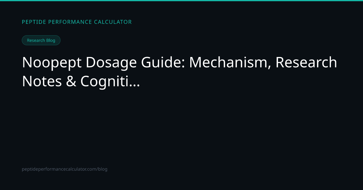 Noopept Dosage Mechanism Research Guide | Peptide Performance Calculator